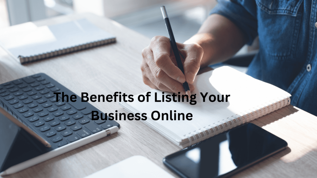 The Benefits of Listing Your Business Online